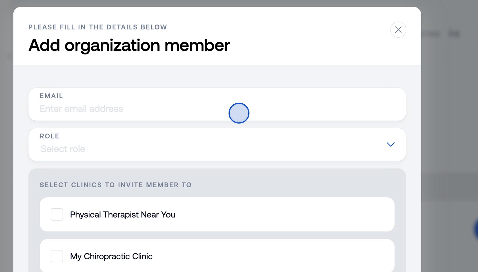 Enter the email address of the person you'd like to invite to your organization on clinics separately.